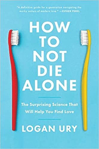 bokomslag How to Not Die Alone