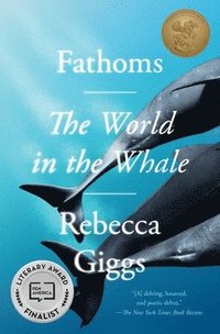bokomslag Fathoms: The World in the Whale