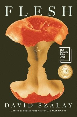 David Szalay - Flesh, Inbunden