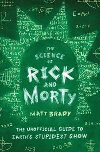 bokomslag Science Of Rick And Morty