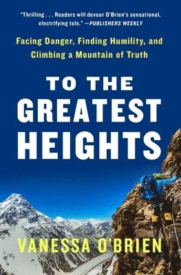 bokomslag To the Greatest Heights