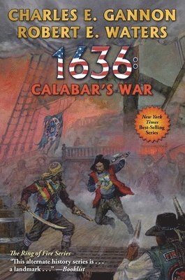 Charles E. Gannon, Robert E. Waters - 1636: Calabar's War, Häftad