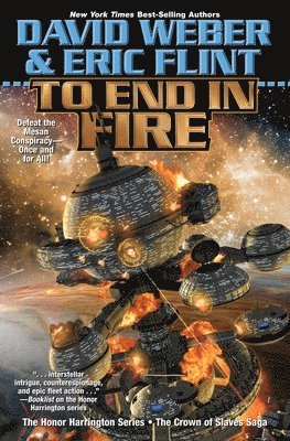 David Weber, Eric Flint - To End in Fire, Inbunden