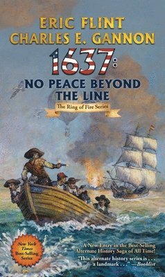 Eric Flint, Charles E. Gannon - 1637: No Peace Beyond the Line, Häftad