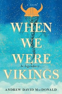 bokomslag When We Were Vikings