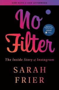 bokomslag No Filter: The Inside Story of Instagram