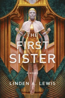 Linden A. Lewis - The First Sister, Inbunden