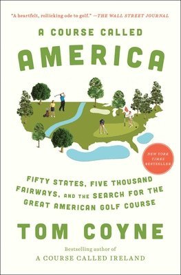 Tom Coyne - Course Called America, Häftad