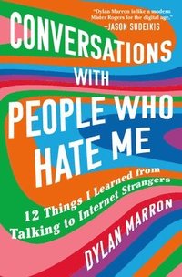 bokomslag Conversations with People Who Hate Me