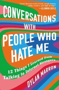 bokomslag Conversations with People Who Hate Me