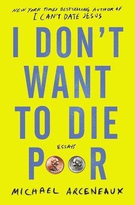 I Don't Want to Die Poor 1