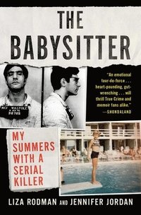bokomslag The Babysitter: My Summers with a Serial Killer