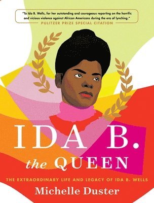 Michelle Duster - Ida B. the Queen, Inbunden