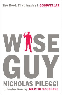 Nicholas Pileggi - Wiseguy, Häftad