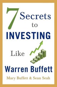bokomslag 7 Secrets To Investing Like Warren Buffett
