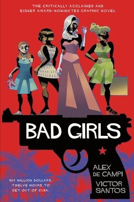 Alex de Campi, Victor Santos, Alex De Campi - Bad Girls, Häftad