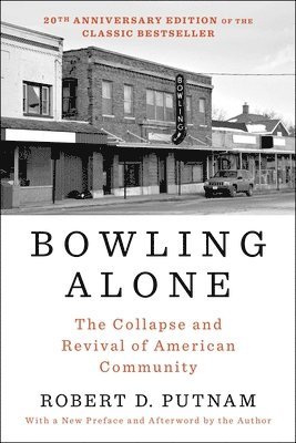 bokomslag Bowling Alone: Revised And Updated