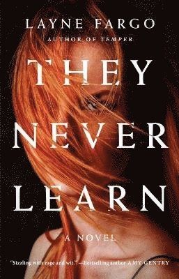 Layne Fargo - They Never Learn, Häftad