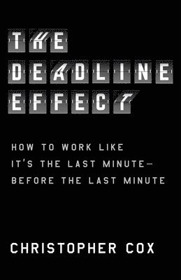 bokomslag The Deadline Effect