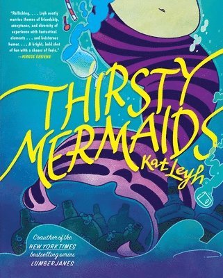 Kat Leyh - Thirsty Mermaids, Inbunden