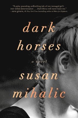 Susan Mihalic - Dark Horses, Inbunden