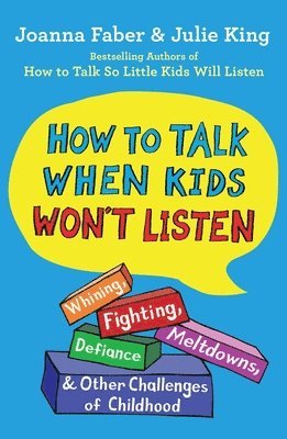 bokomslag How to Talk When Kids Won't Listen