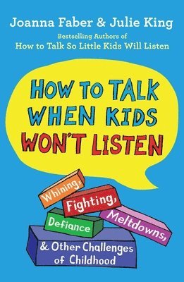 How To Talk When Kids Won'T Listen 1