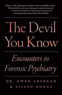 bokomslag The Devil You Know: Encounters in Forensic Psychiatry