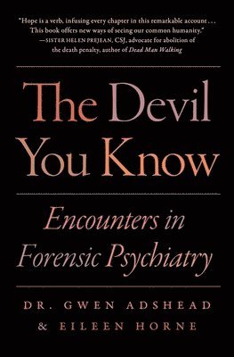 Eileen Horne, Gwen Adshead - The Devil You Know, Häftad