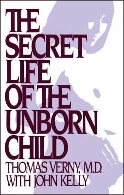 bokomslag The Secret Life of the Unborn Child