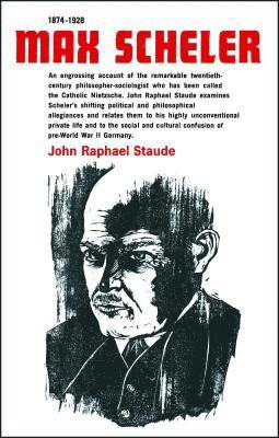John Raphael Staude - Max Scheler 1874-1928, Häftad