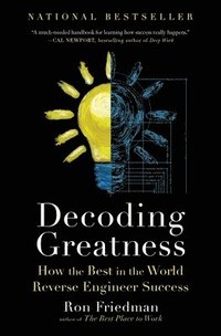 bokomslag Decoding Greatness: How the Best in the World Reverse Engineer Success