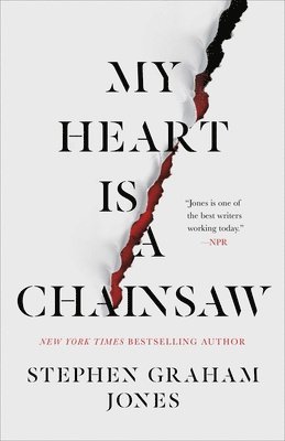 bokomslag My Heart Is a Chainsaw