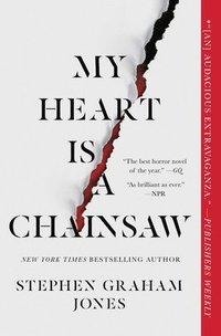 bokomslag My Heart Is A Chainsaw
