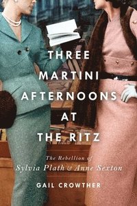 bokomslag Three-Martini Afternoons at the Ritz