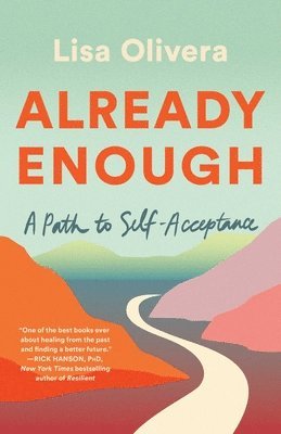 Already Enough: A Path to Self-Acceptance 1