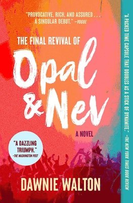Dawnie Walton - The Final Revival of Opal & Nev, Häftad
