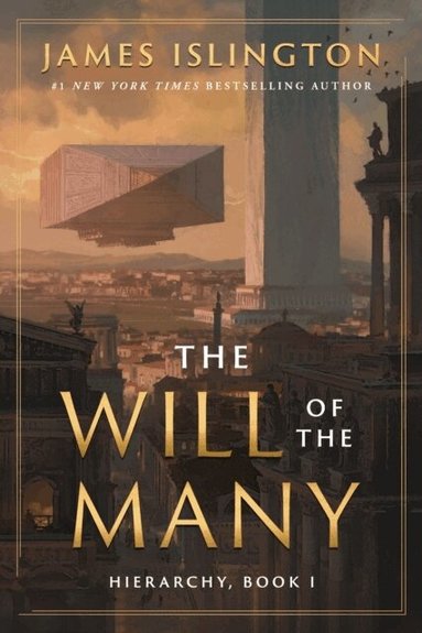 James Islington - The Will of the Many, Häftad