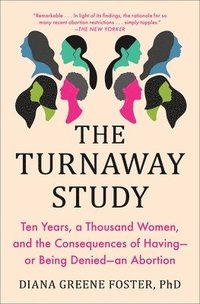 bokomslag The Turnaway Study