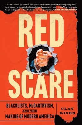 bokomslag Red Scare: Blacklists, McCarthyism, and the Making of Modern America