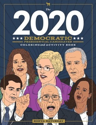 bokomslag The 2020 Democratic Presidential Candidates Coloring and Activity Book