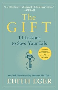 bokomslag The Gift: 14 Lessons to Save Your Life