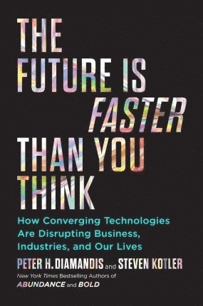 Future Is Faster Than You Think 1