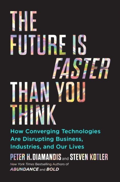 Future Is Faster Than You Think
