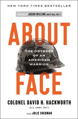 bokomslag About Face: The Odyssey of an American Warrior