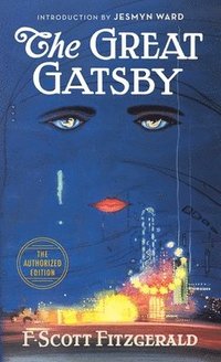 bokomslag The Great Gatsby: The Only Authorized Edition