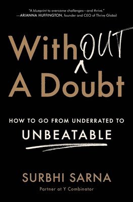 Without a Doubt: How to Go from Underrated to Unbeatable 1