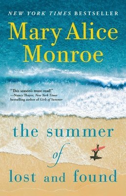 Mary Alice Monroe - The Summer of Lost and Found, Häftad