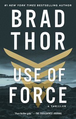 Use of Force: A Thriller 1