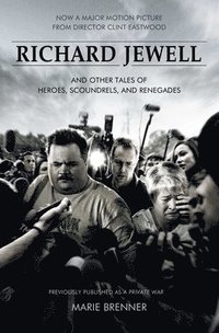 bokomslag Richard Jewell: And Other Tales of Heroes, Scoundrels, and Renegades